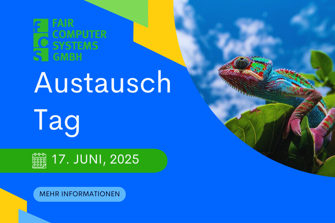 FCS Austausch Tag - FCS Fair Computer Systems GmbH
