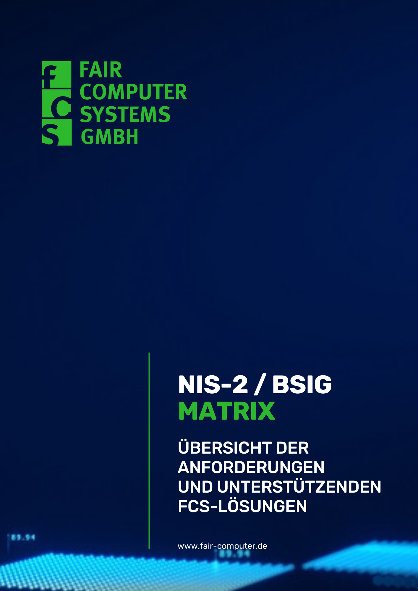NIS-2 und BSIG Matrix – Übersicht der IT-Sicherheitsanforderungen und unterstützenden FCS-Lösungen