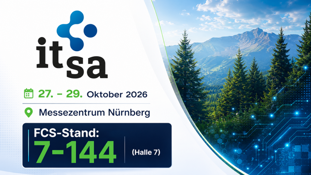 FCS auf der it-sa 2026 in Nürnberg vom 27. bis 29. Oktober, Halle 7 Stand 7-144
